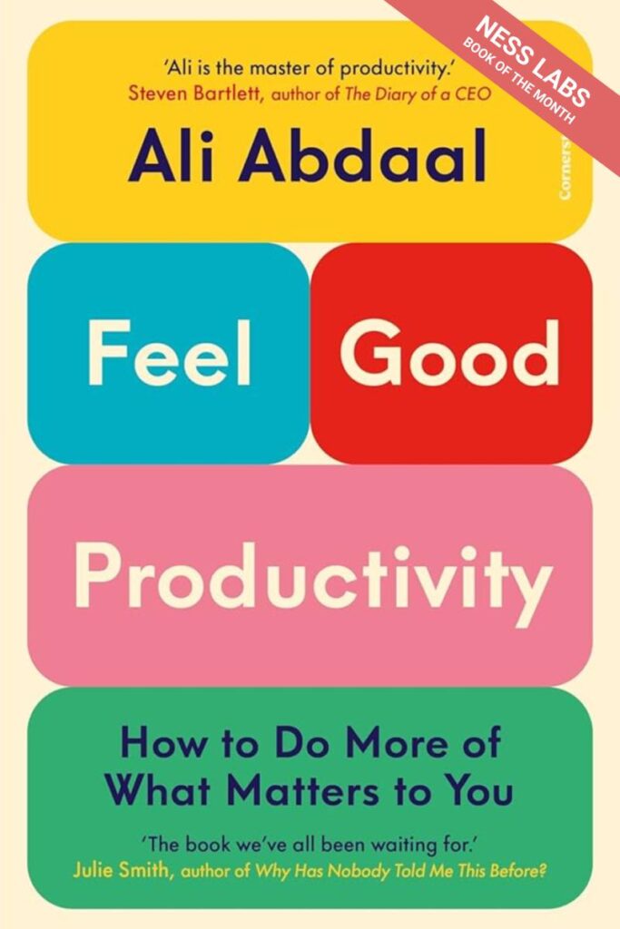Feel Good Productivity – Ness Labs Book of the Month
