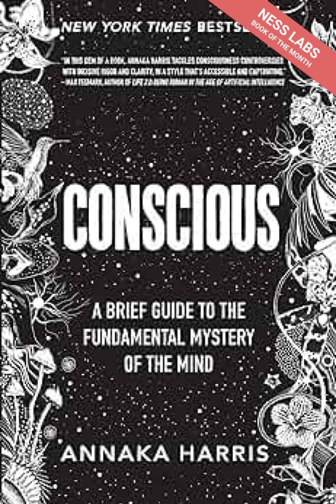 Conscious – Ness Labs Book of the Month