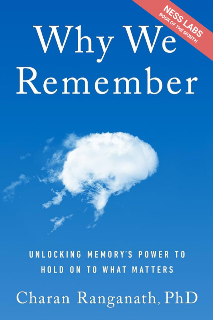 Why We Remember – Ness Labs Book of the Month
