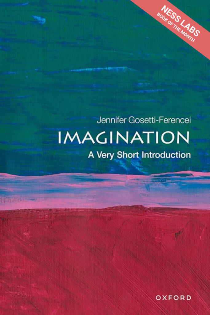 Imagination: A Very Short Introduction – Ness Labs Book of the Month