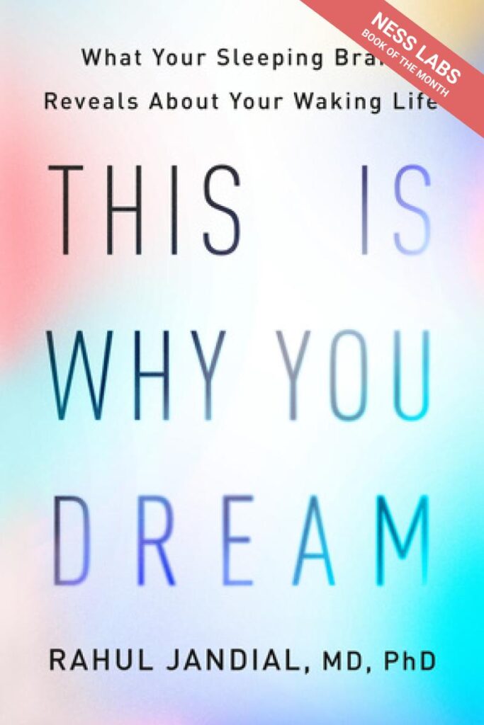 This is Why You Dream – Ness Labs Book of the Month